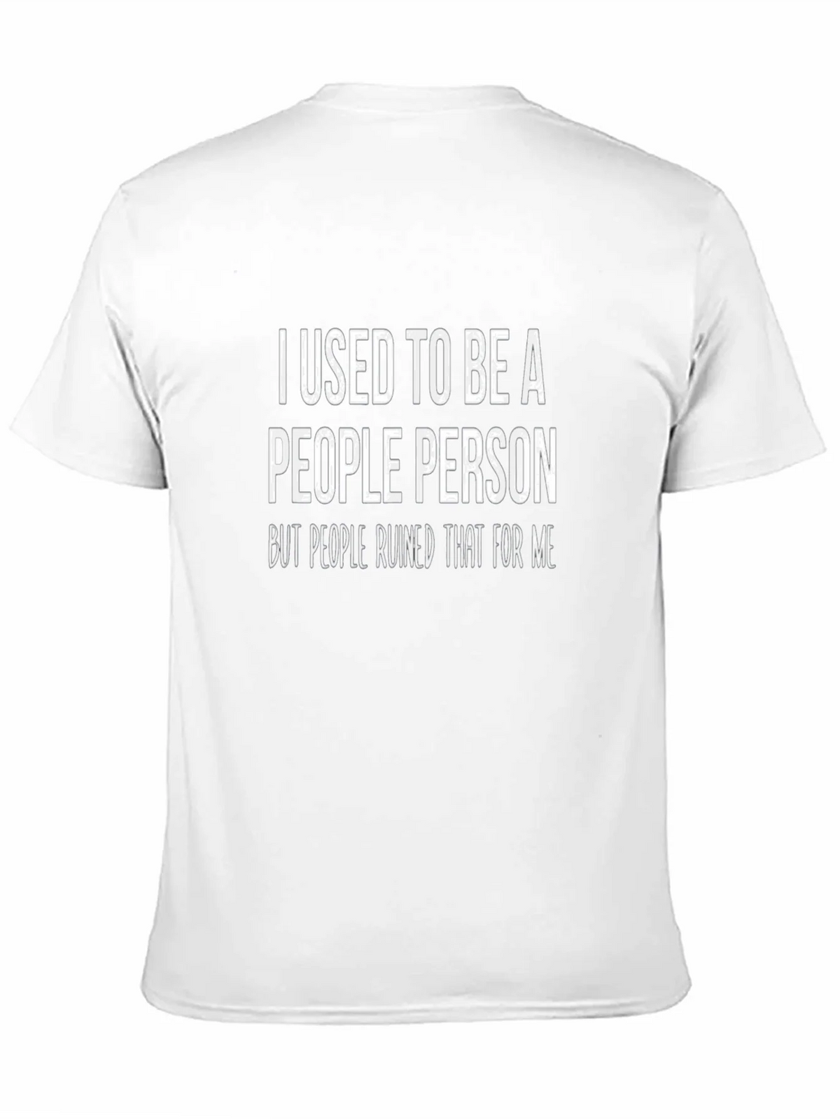 I Used To Be A People Person T-Shirt product image 5