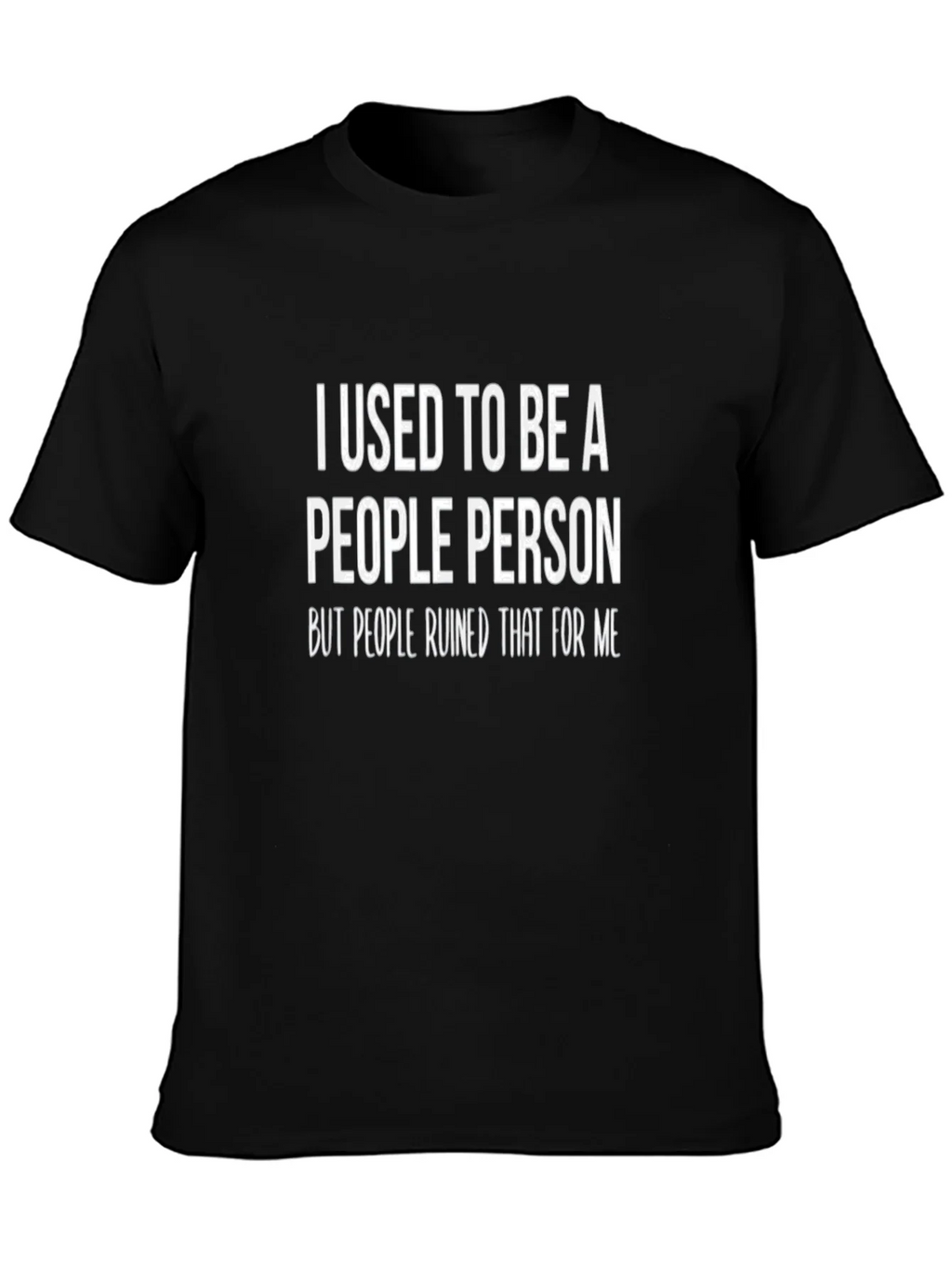 I Used To Be A People Person T-Shirt product image 2