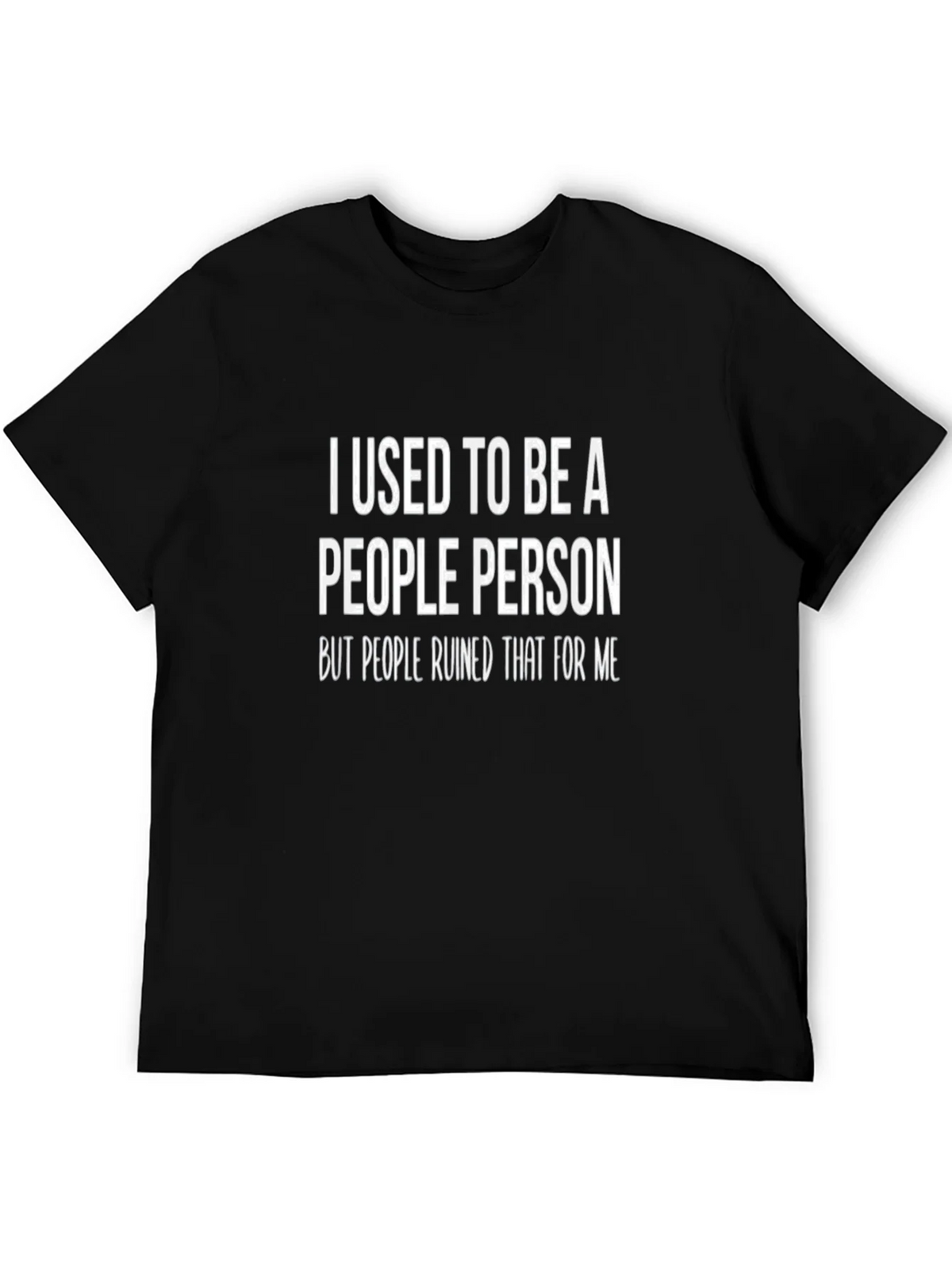 I Used To Be A People Person T-Shirt product image 3