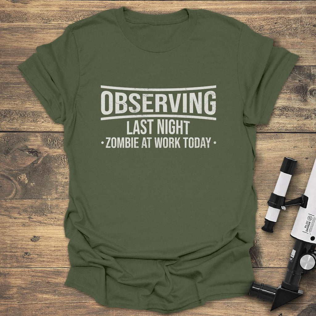 Observing Last Night Zombie At Work Today product image 5