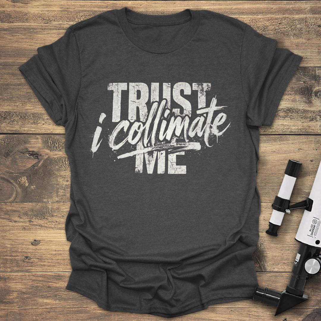 Trust Me I Collimate Distressed Streetwear product image 3