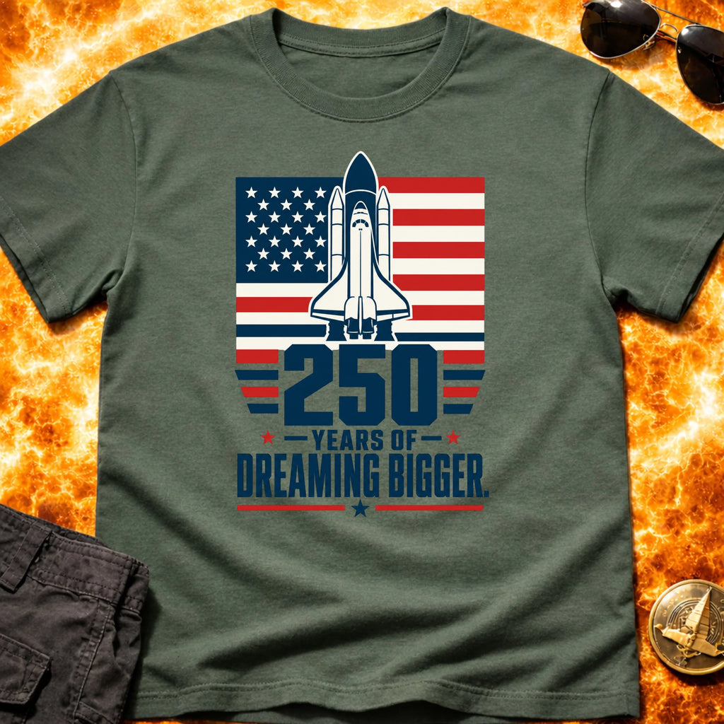 250 Years of Dreaming Bigger T-Shirt product image 3