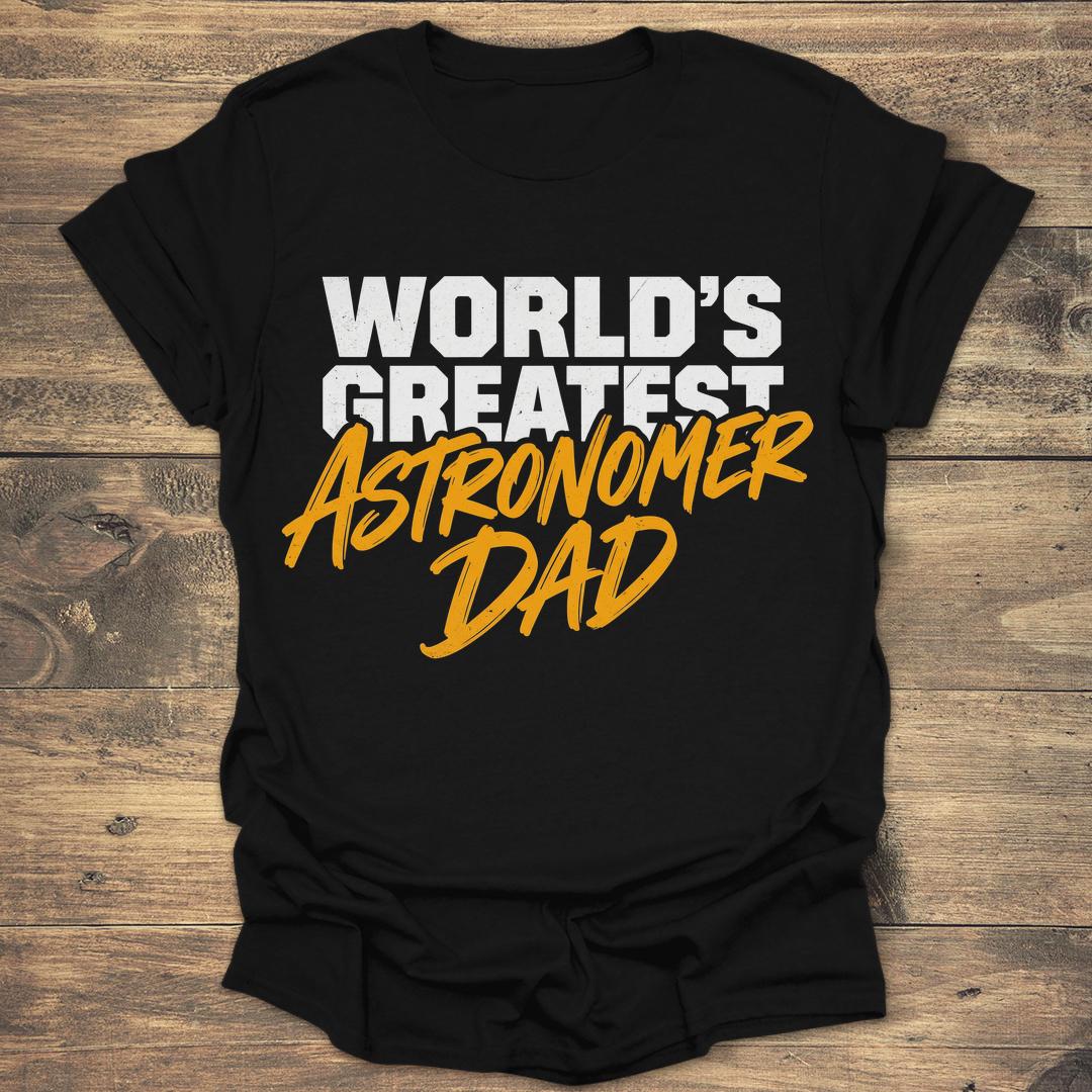 World's Greatest Astronomer Dad - Father's Day product image 1