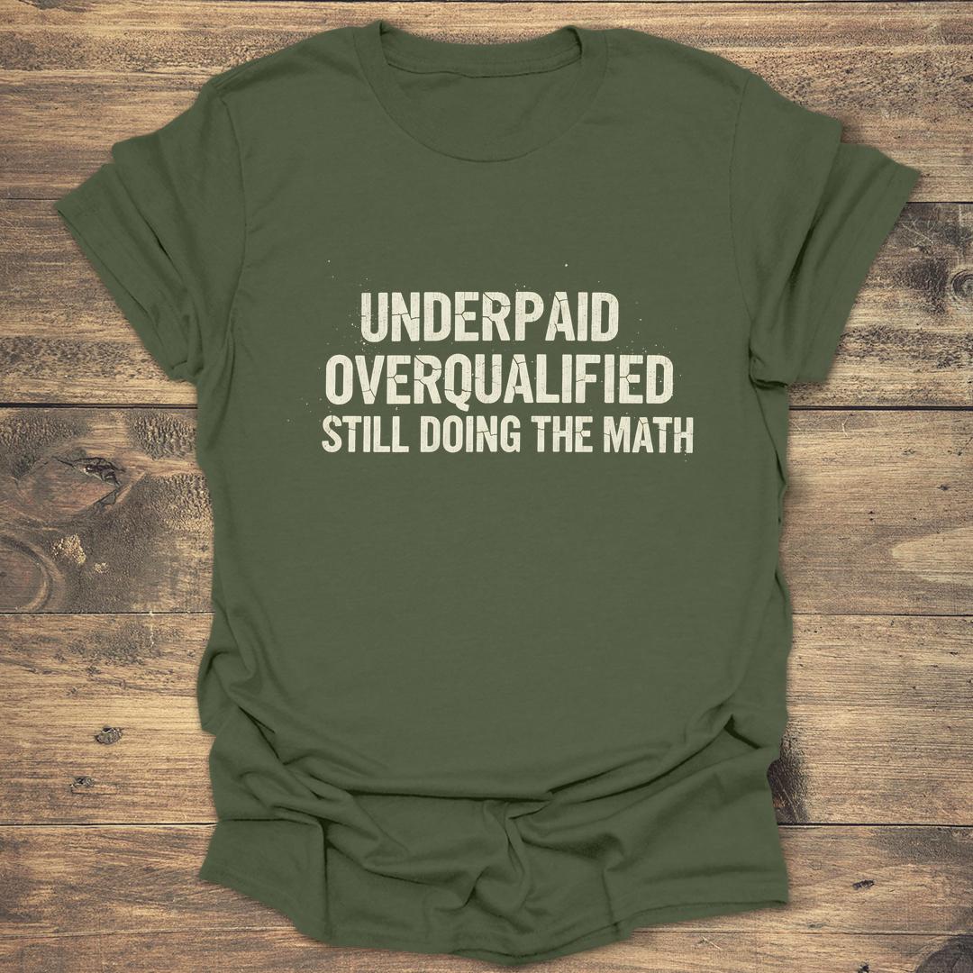 Underpaid Overqualified product image 3