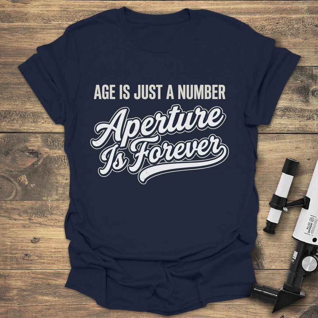 Age Is Just A Number Aperture Is Forever product image 4