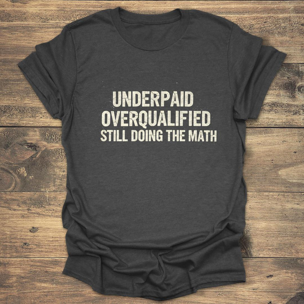 Underpaid Overqualified product image 2