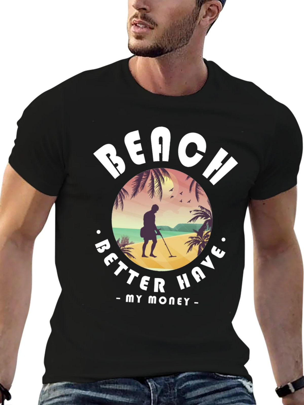 Beach Better Have My Money T-Shirt product image 6