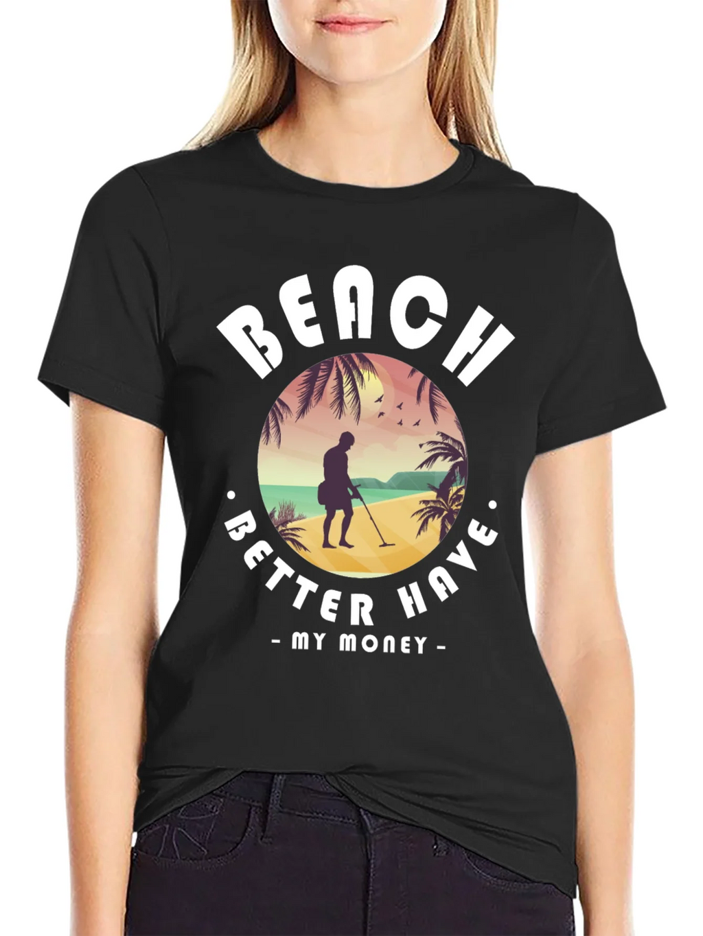 Beach Better Have My Money T-Shirt product image 2