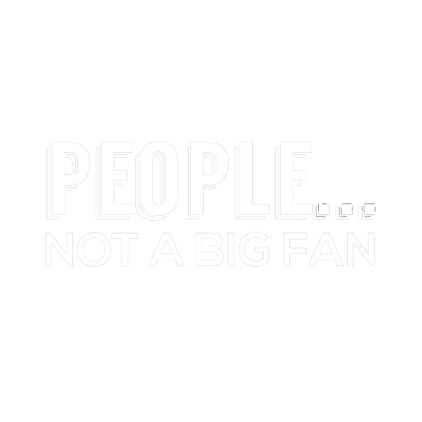 People Not A Big Fan T-Shirt product image 2