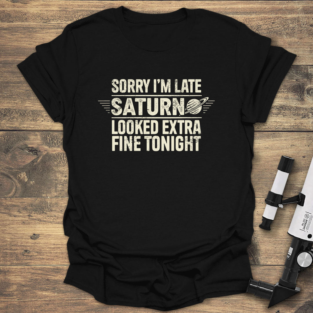 Sorry Im Late Saturn Looked product image 1