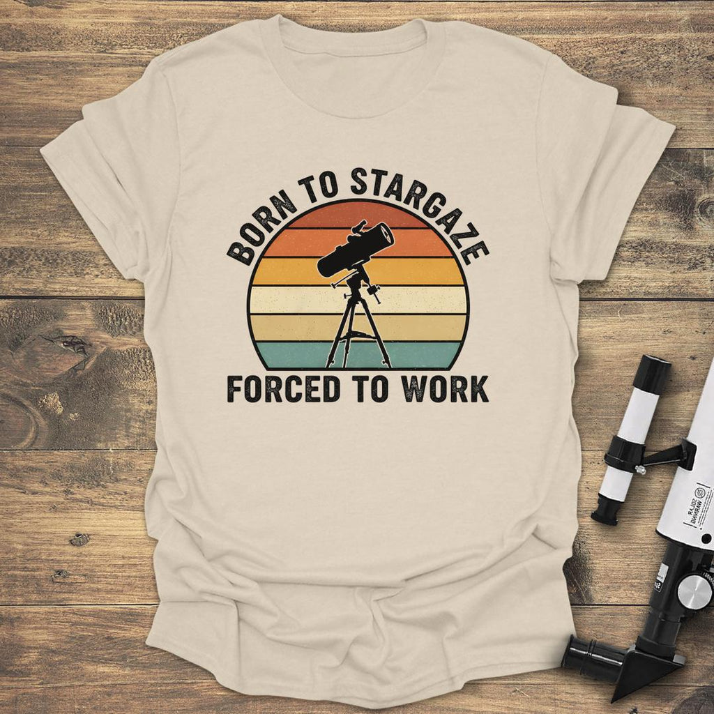 Born To Stargaze Forced To Work product image 3