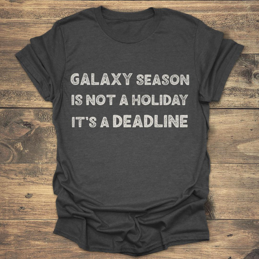 Galaxy Season Is Not A Holiday product image 2