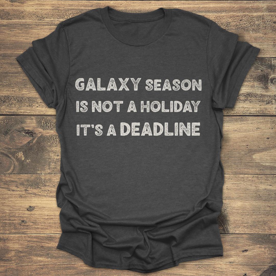 Galaxy Season Is Not A Holiday product image 2