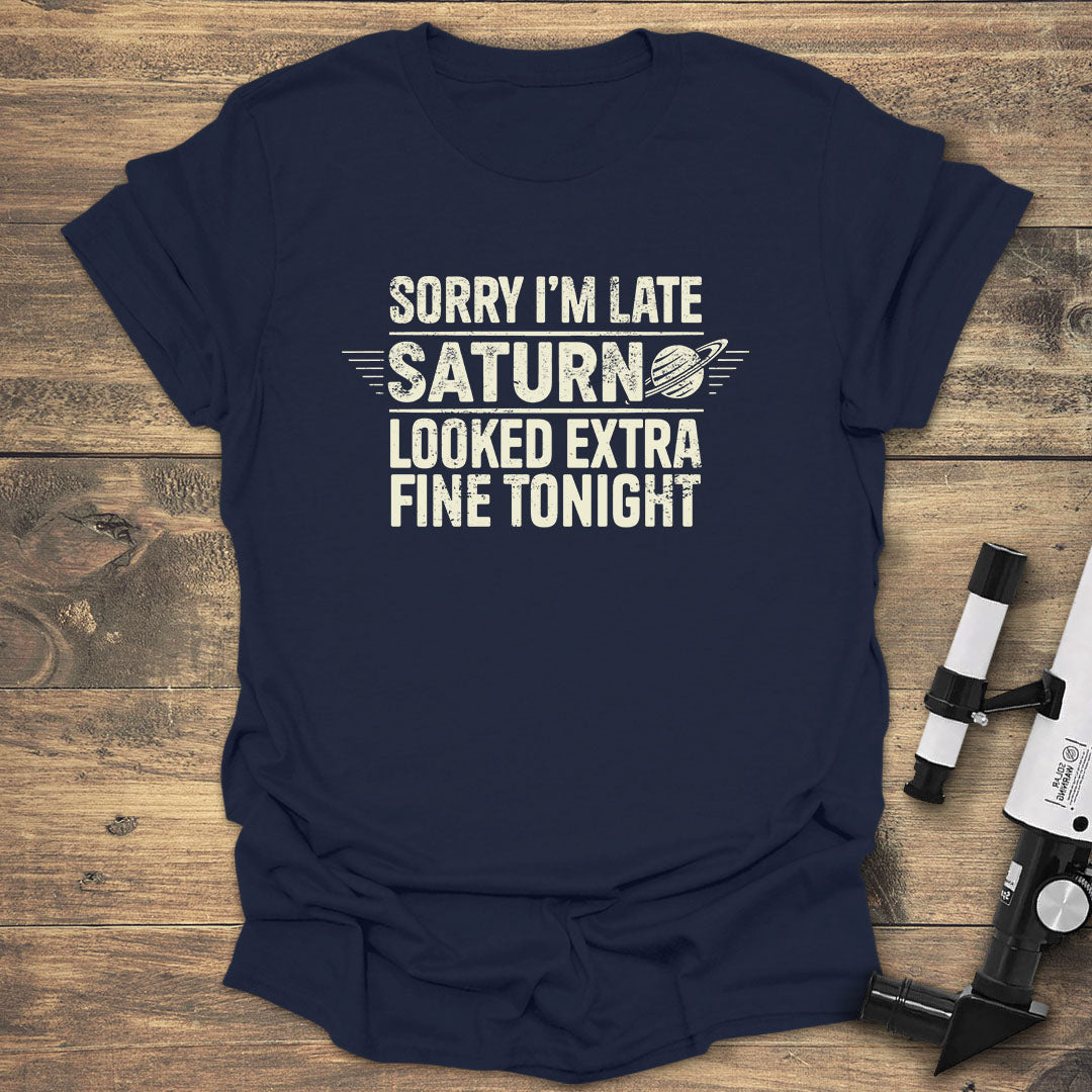 Sorry Im Late Saturn Looked product image 5