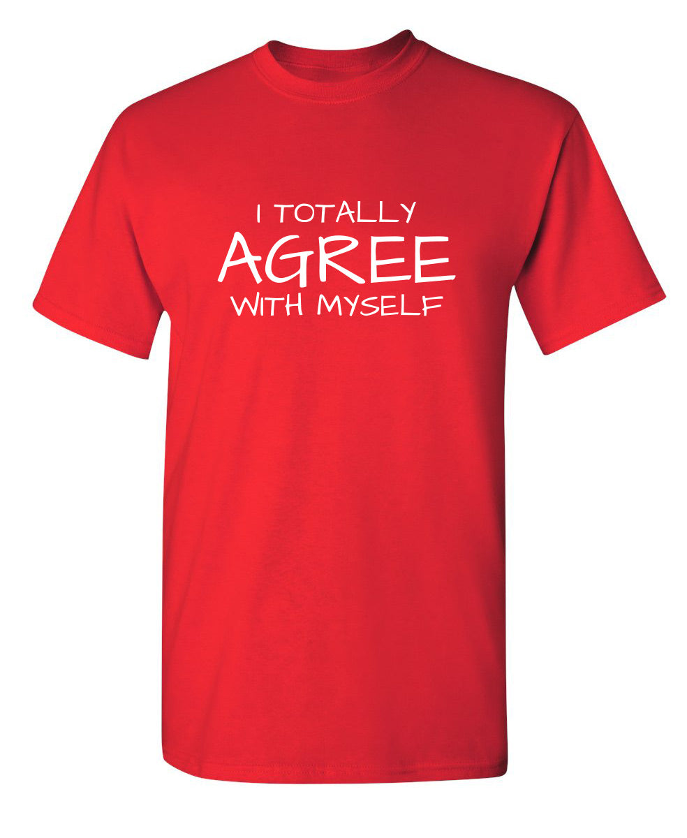 I Totally Agree With Myself T-Shirt product image 1