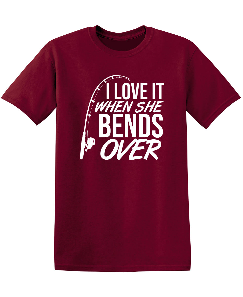 I Love It When She Bends Over T-Shirt product image 1