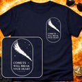 Comets Will Break Your Heart Pocket T-Shirt product image 1