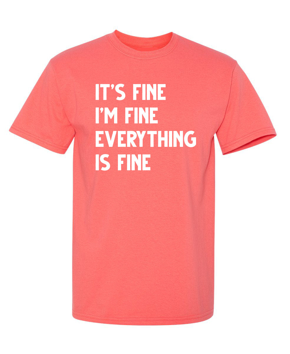 It's Fine I'm Everything Is T-Shirt product image 1