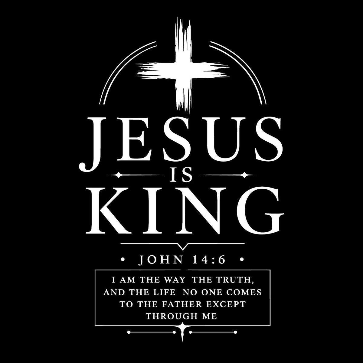 Jesus is King John 14:6 T-Shirt product image 2