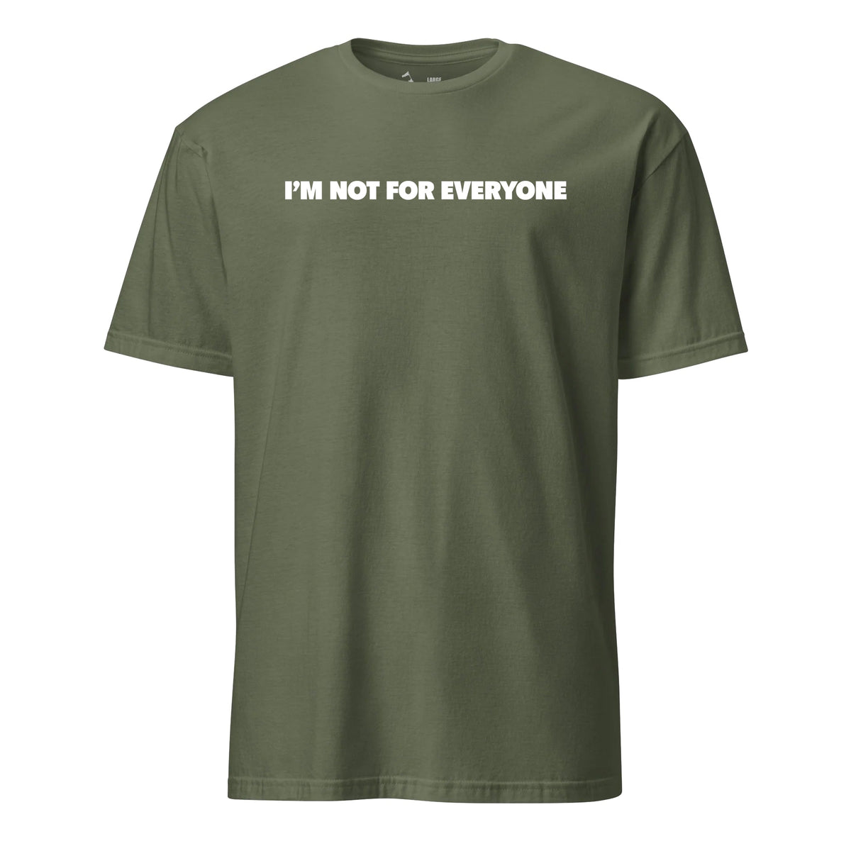 I'm Not for Everyone T-Shirt product image 4