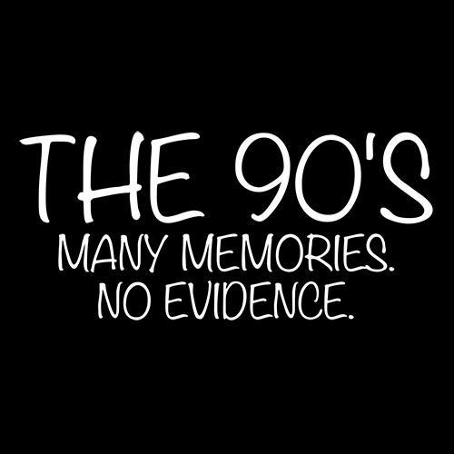 The 90's Many Memerioes No Evidence T-Shirt product image 2