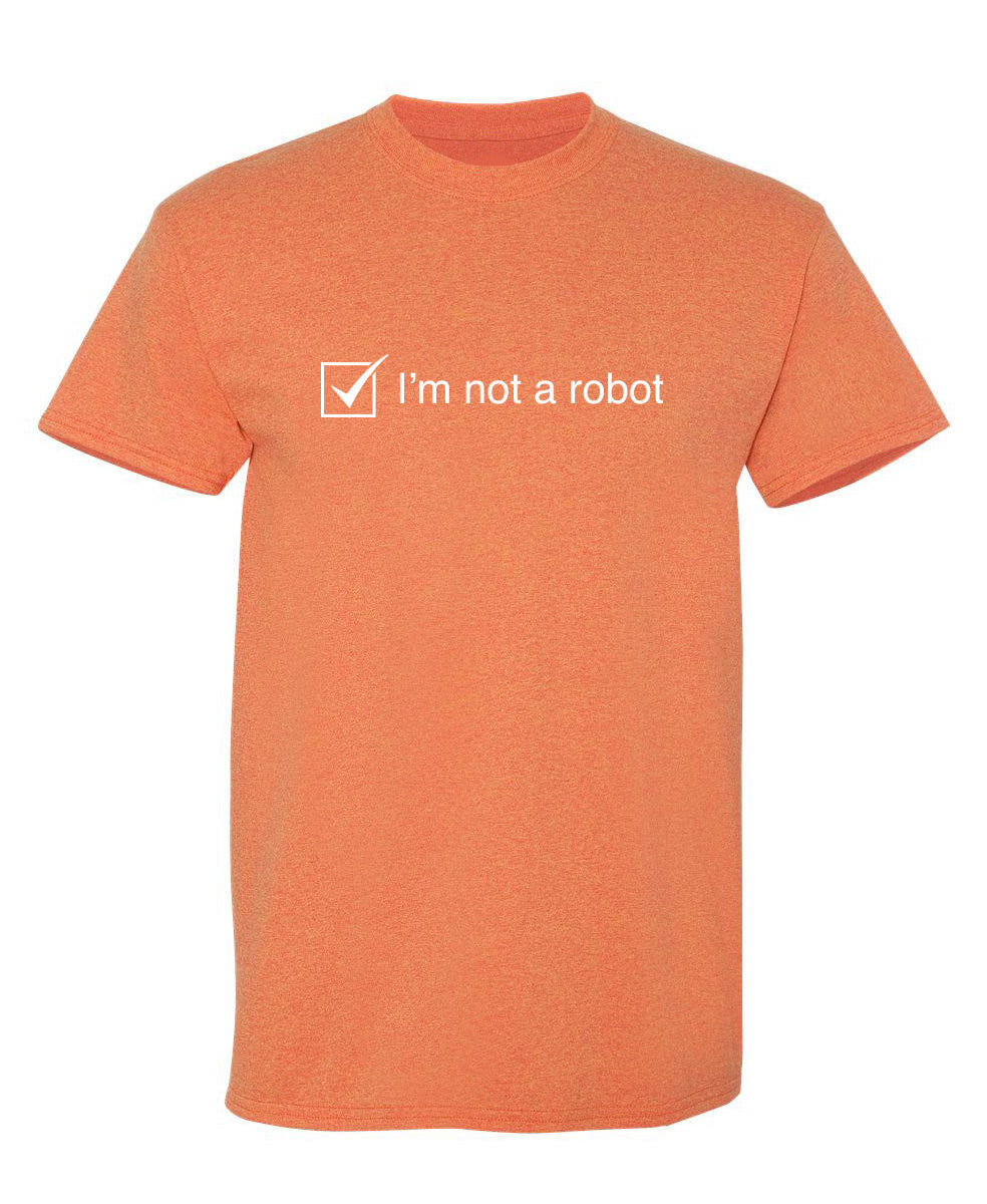 I'm Not A Robot T-Shirt product image 1