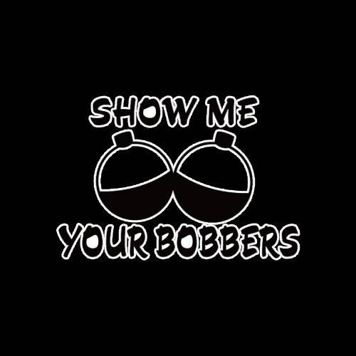 Show Me Your Bobbers T-Shirt product image 2