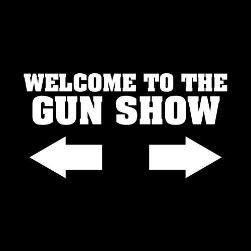 Welcome to The Gun Show T-Shirt product image 2