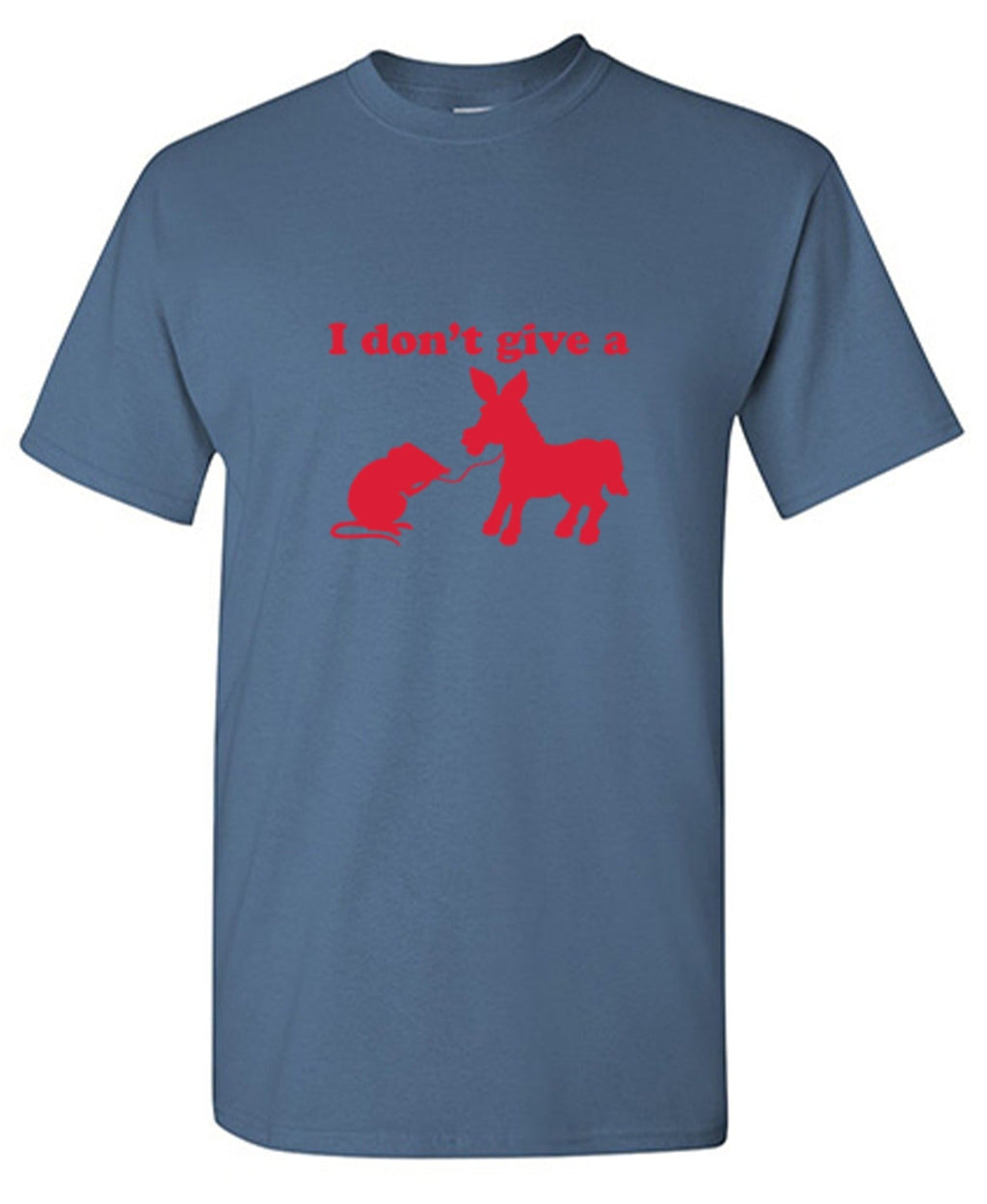 I Don't Give A Rats Ass T-Shirt product image 1