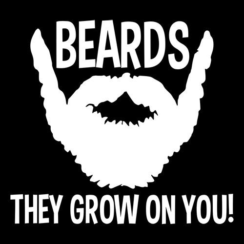 Beards They Grow On You T-Shirt product image 2
