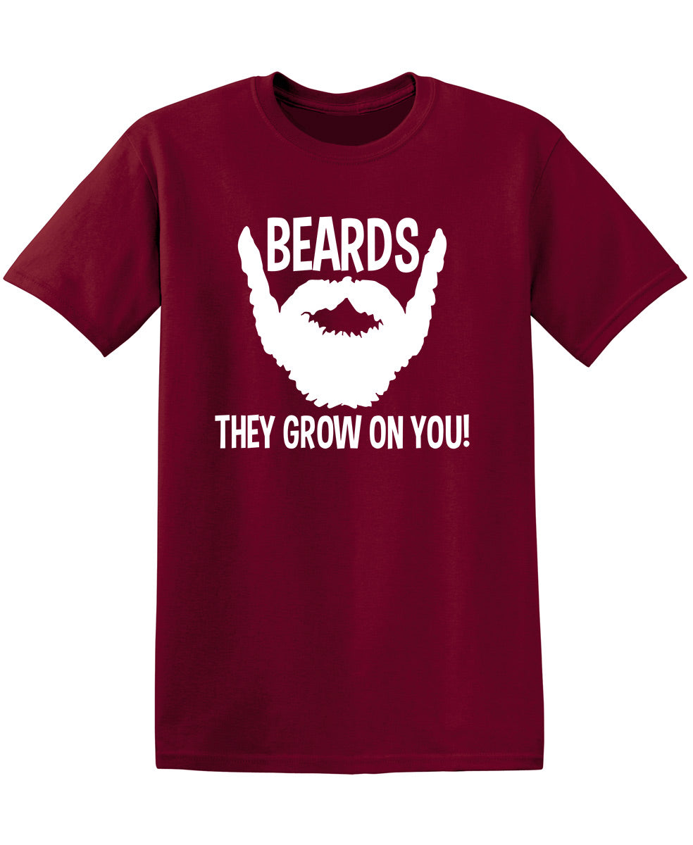 Beards They Grow On You T-Shirt product image 1