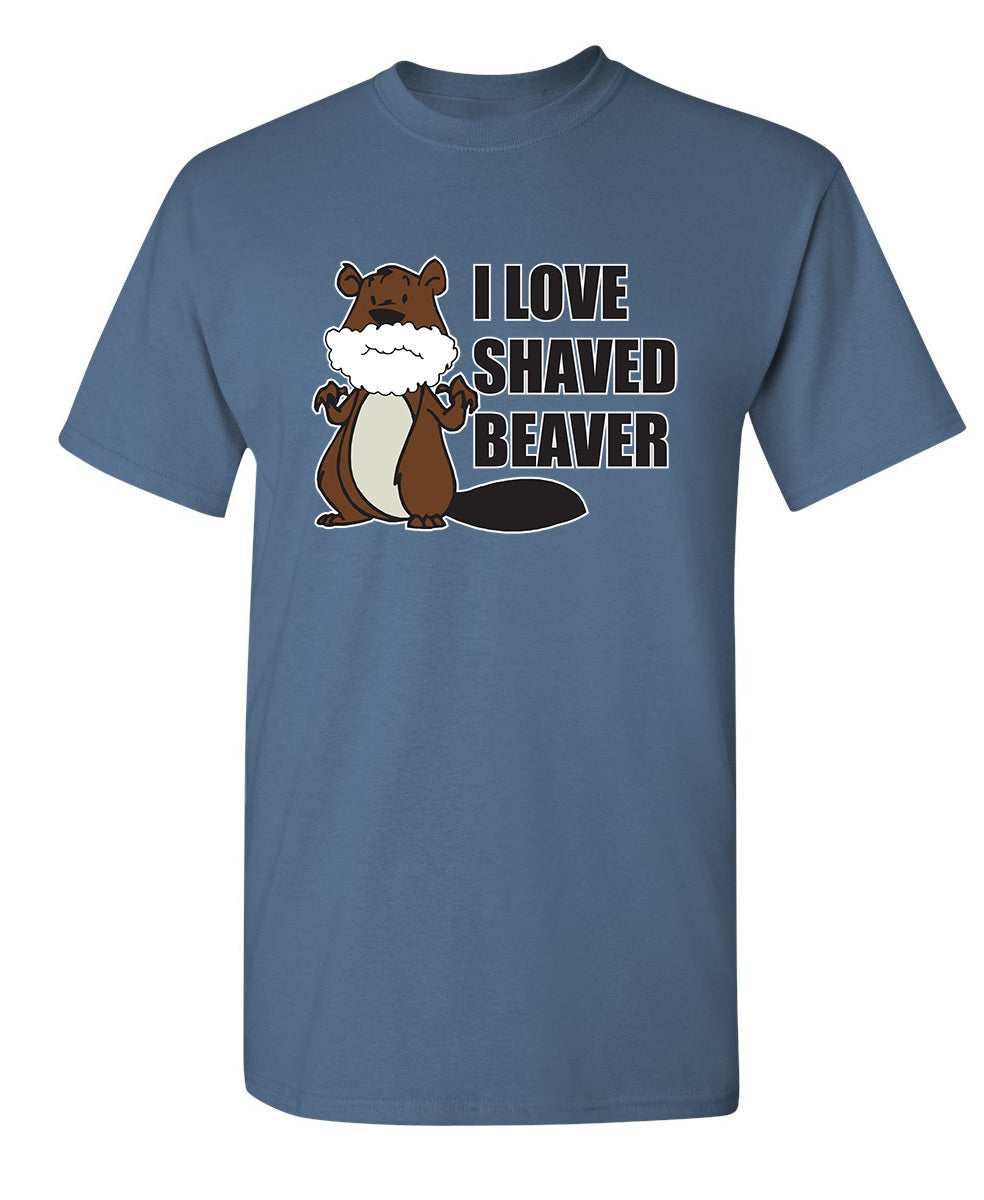 I Love Shaved Beaver T-Shirt product image 1