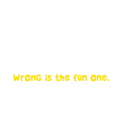 I Know Right From Wrong. Is The Fun One. T-Shirt product image 3