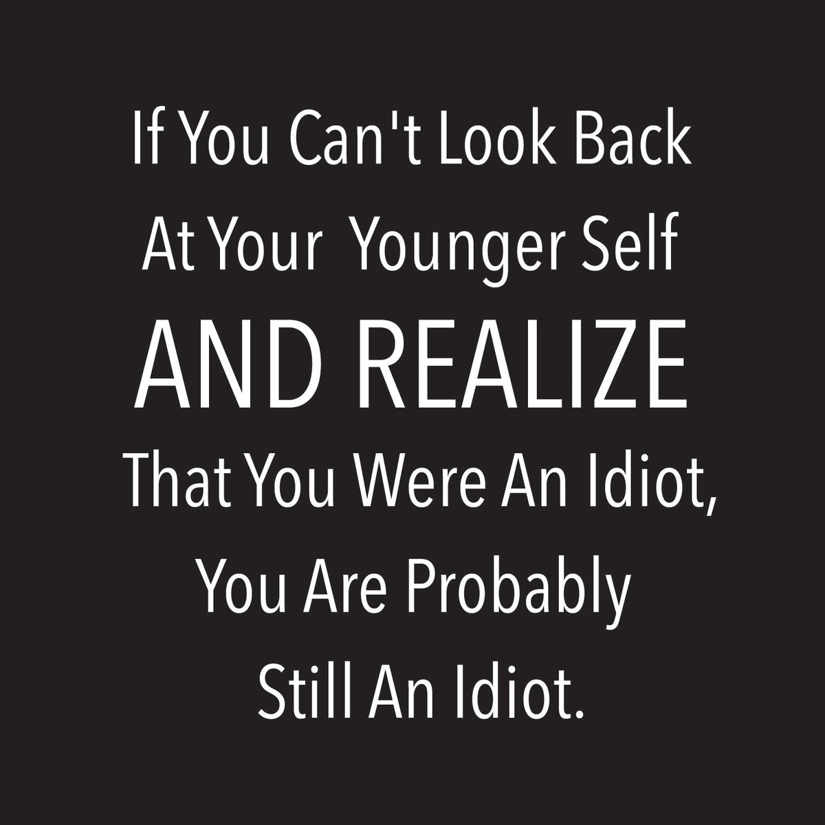 If You Can't Look Back At Your Self T-Shirt product image 2
