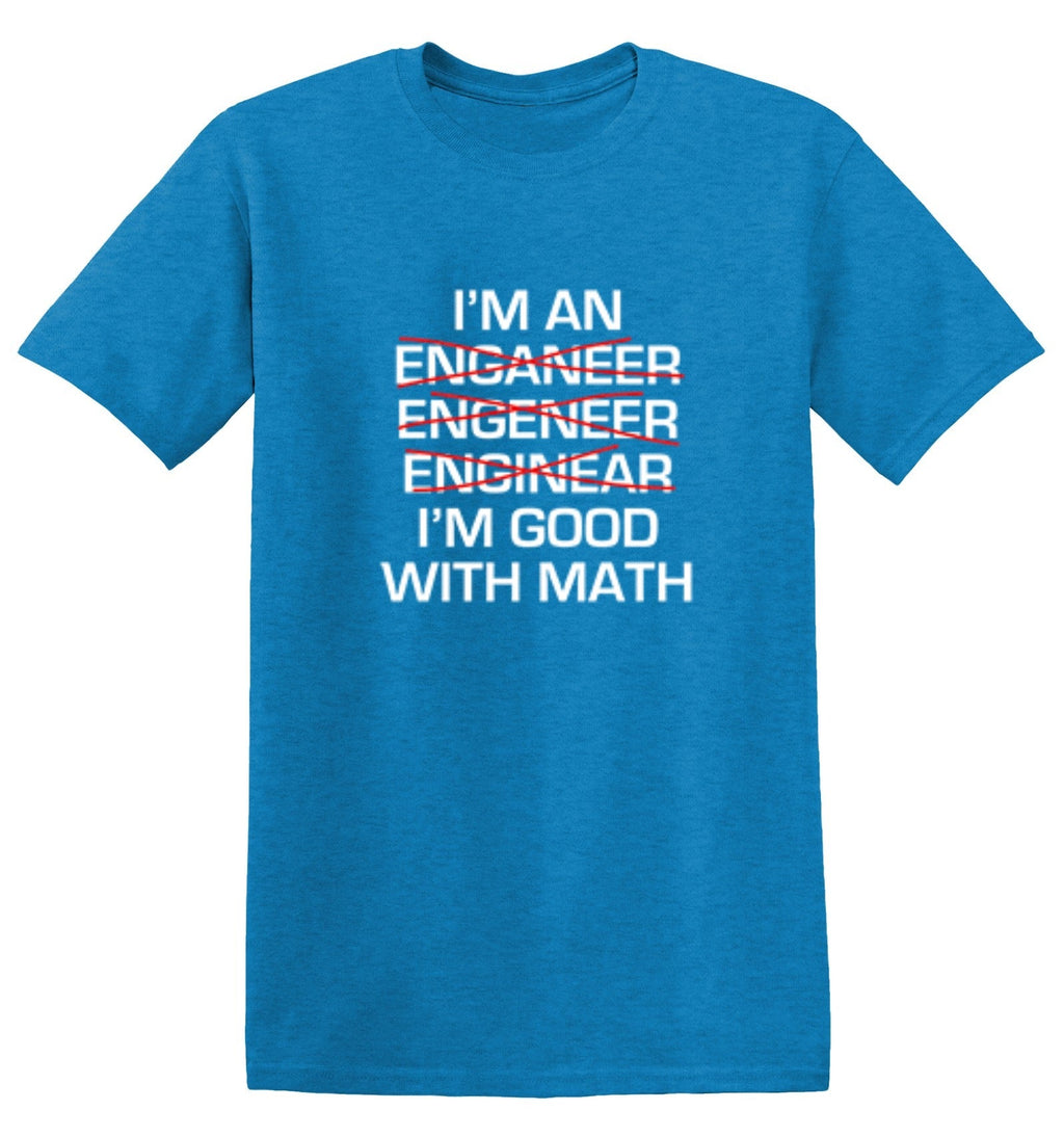 I Am An Enganeer Engeneer Enginear I'm Good With Math product image 1