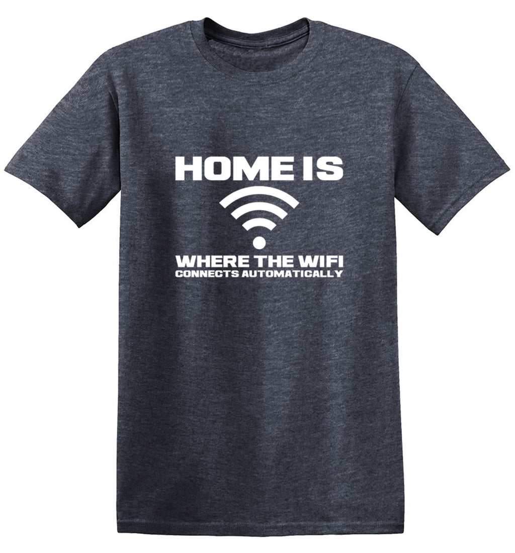 Home Is Where The WIFI Connects Automatically T-Shirt product image 1