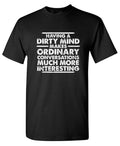 Having A Dirty Mind Makes Ordinary Conversations Much More product image 1