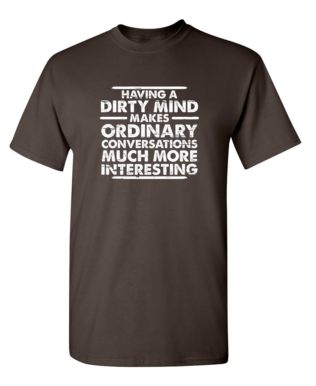 Having A Dirty Mind Makes Ordinary Conversations Much More product image 1