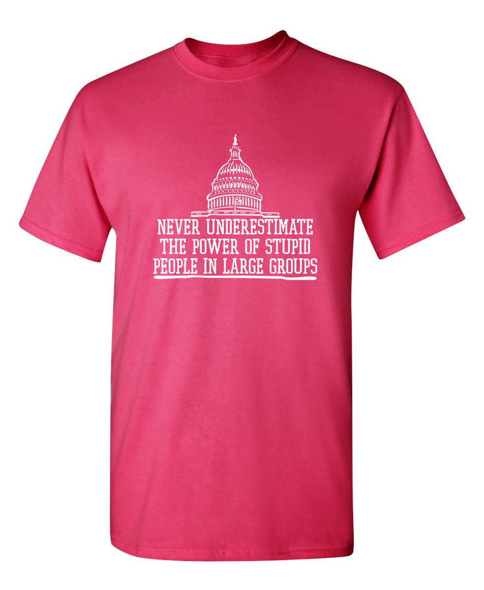 Never underestimate the power of stupid people in large product image 1