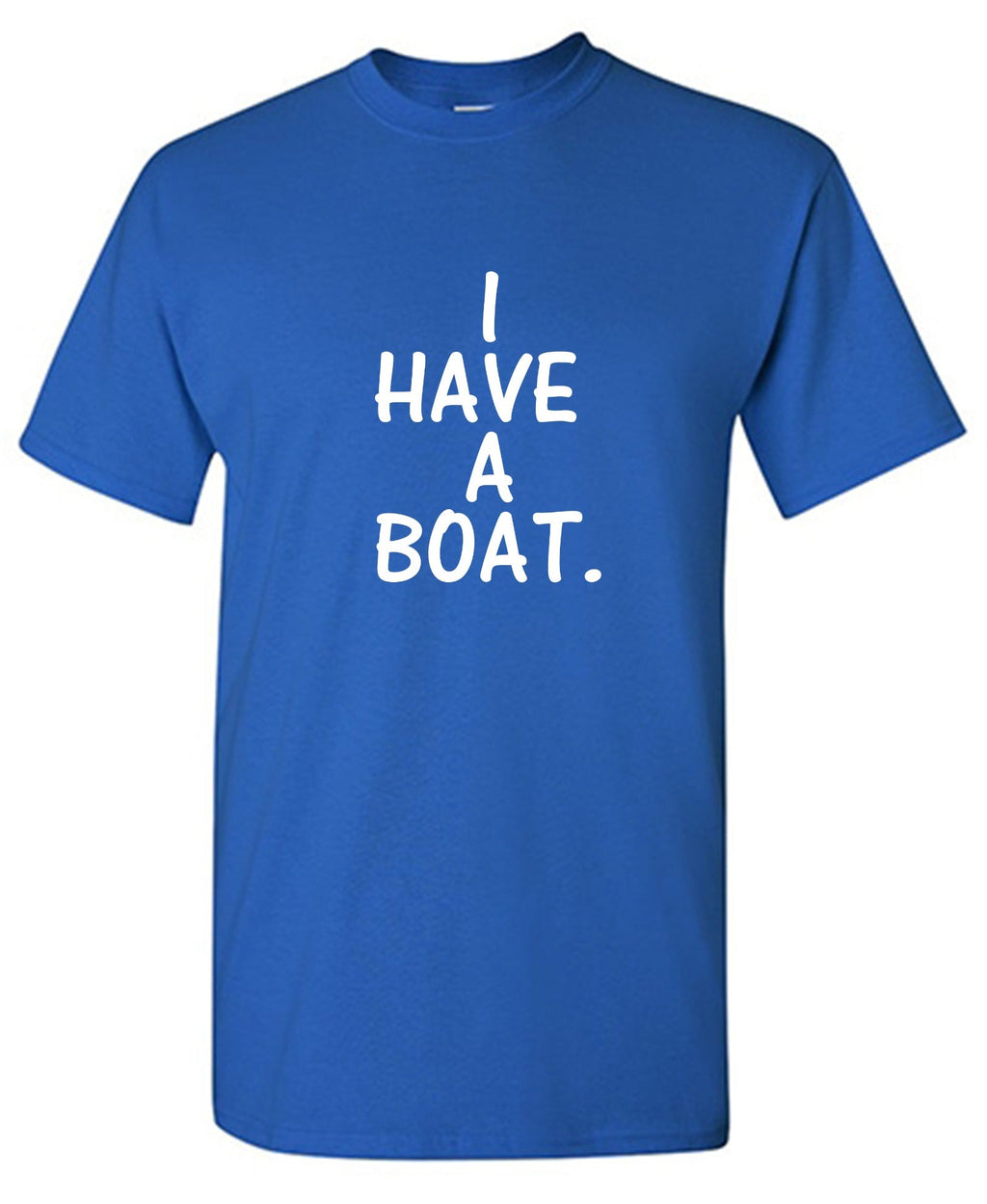 I have a boat T-Shirt product image 1
