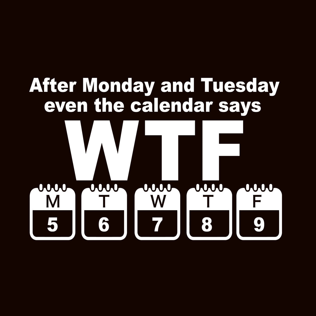After Monday and Tuesday T-Shirt product image 2