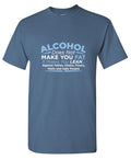 Alcohol Does Not Make You Fat It Makes Lean Against Tables product image 1