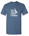 I burn calories T-Shirt product image 1