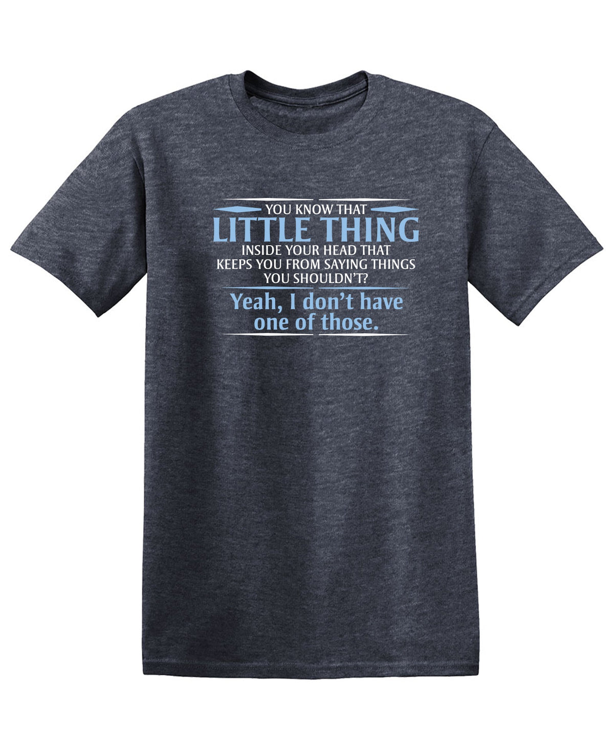 You Know The Little Thing Inside Your Head That Keeps product image 3