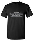 I'm Only Responsible For What I Say, Not You Understand product image 1