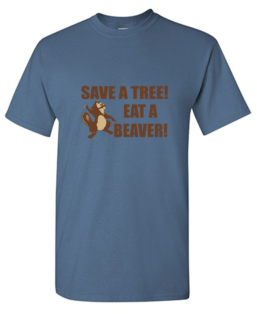 Save A Tree, Eat A Beaver T-Shirt product image 1