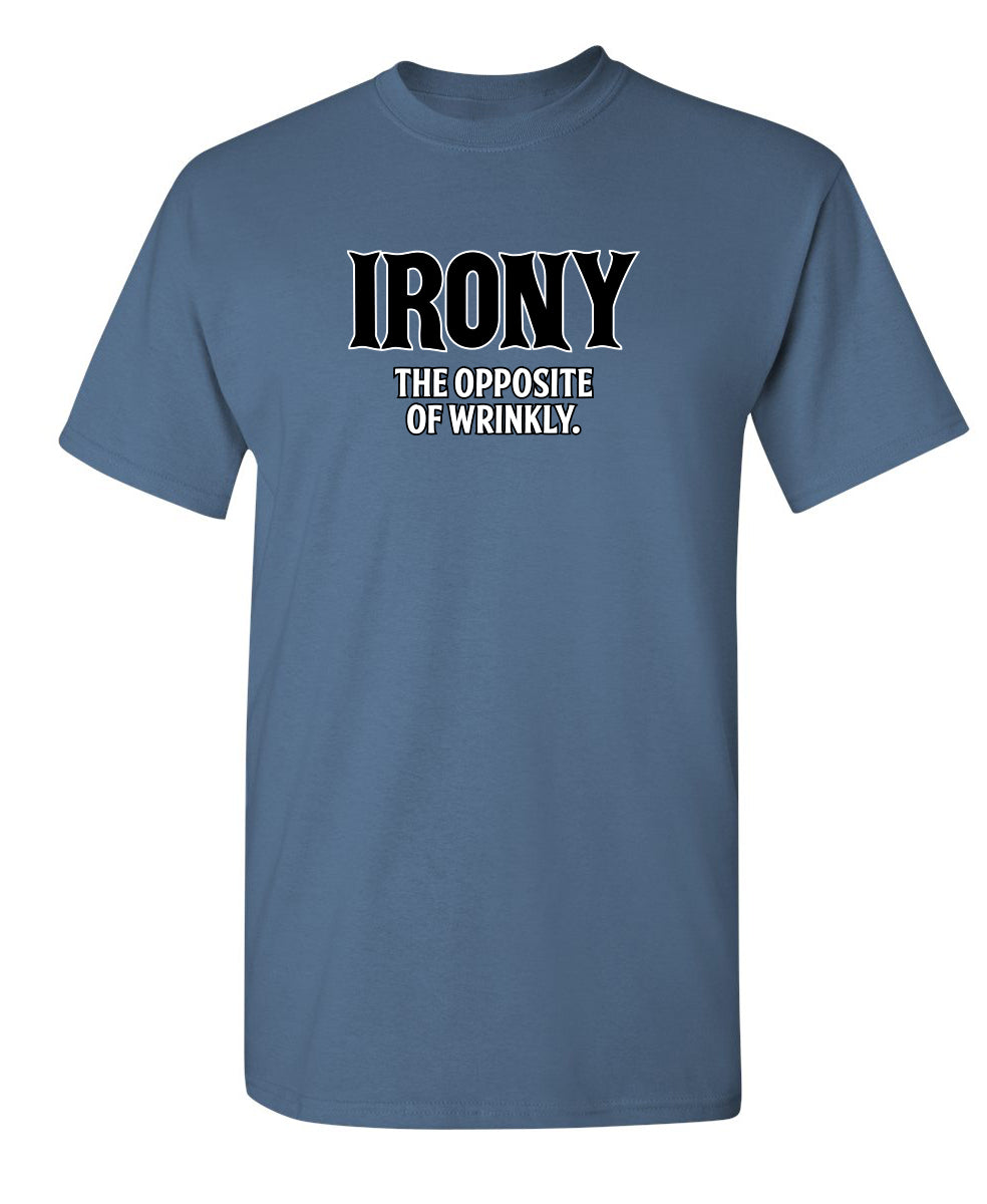 Irony Opposite Of Wrinkly T-Shirt product image 1