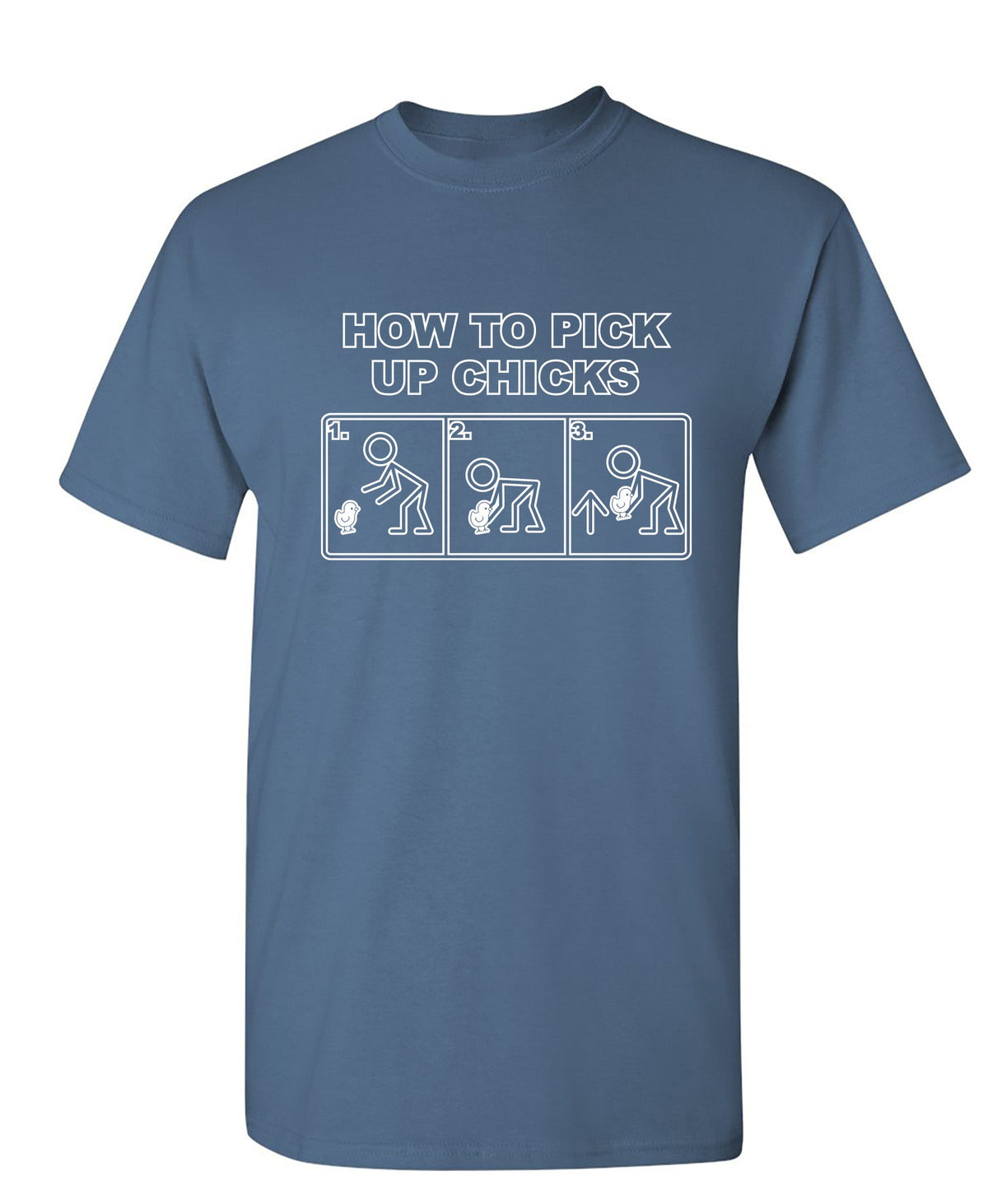 How To Pick Up Chicks T-Shirt product image 1