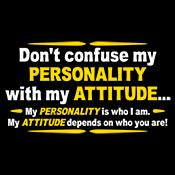 Don't Confuse My Personality With My Attitude T-Shirt product image 2