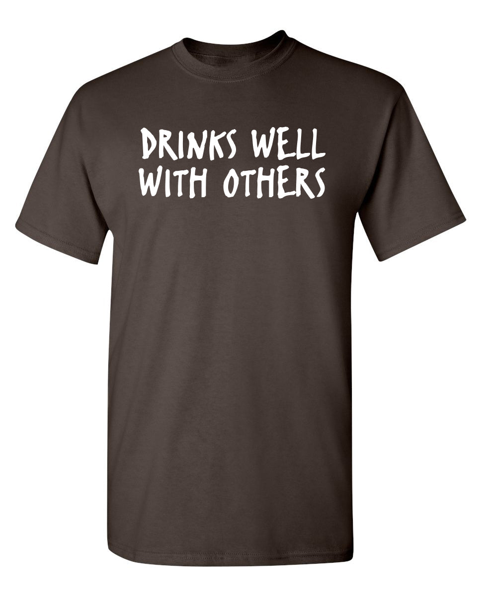 Drinks Well With Others T-Shirt product image 1